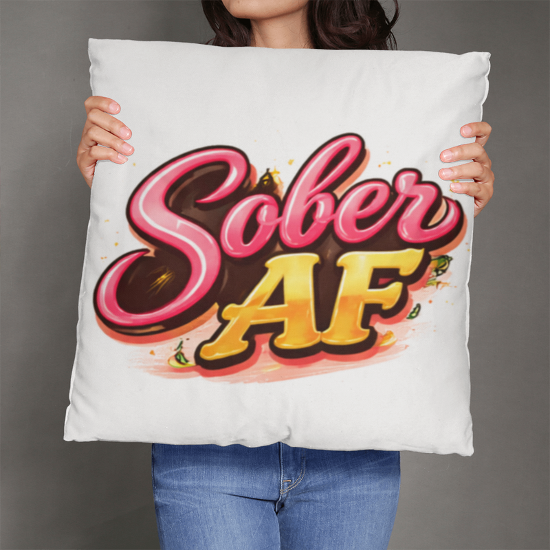 Sober AF Pillow – Elevated Mindset Decor