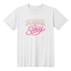 Sober is Sexy-Confidence Looks Good on You-Unisex